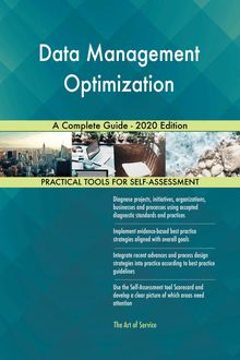 Data Management Optimization A Complete Guide - 2020 Edition