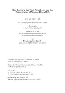 How Germans use their time [Elektronische Ressource] : essays on the reconciliation of work and social life / Juliane Scheffel. Gutachter: Michael C. Burda ; Daniel S. Hamermesh