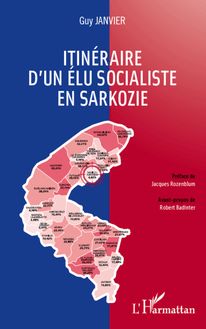 Itinéraire d un élu socialiste en Sarkozie
