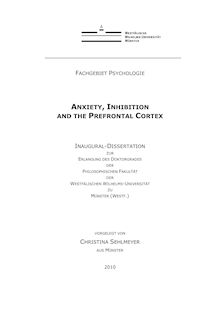 Anxiety, inhibition and the prefrontal cortex [Elektronische Ressource] / Christina Sehlmeyer. Betreuer: Catharina Zwitserlood