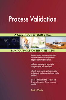 Process Validation A Complete Guide - 2021 Edition
