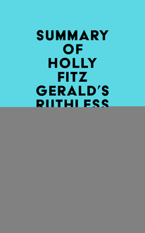 Summary of Holly FitzGerald s Ruthless River