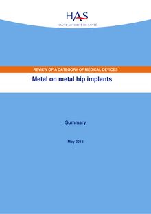 Évaluation des prothèses totales de hanche à couple de frottement métal-métal - Summary of metal on metal hip implants