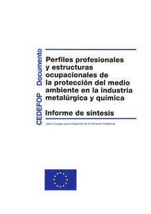 Perfiles profesionales y estructuras ocupacionales de la protección del medio ambiente en la industria metalúrgica y química