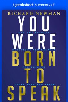 Summary of You Were Born to Speak by Richard Newman