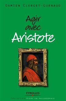 Agir avec Aristote