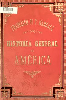 Historia general de América desde sus tiempos más remotos