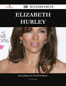 Elizabeth Hurley 139 Success Facts - Everything you need to know about Elizabeth Hurley