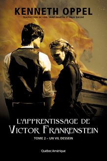 L Apprentissage de Victor Frankenstein, Tome 2 Un vil dessein