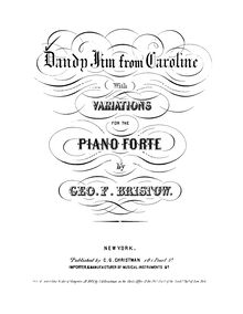 Partition complète, Dandy Jim from Caroline avec Variations, Bristow, George Frederick