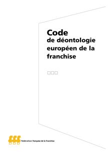 Code de déontologie européen de la franchise - Fédération française de la franchise
