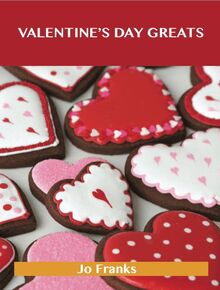 Valentine s Day  Greats: Delicious Valentine s Day  Recipes, The Top 89 Valentine s Day  Recipes