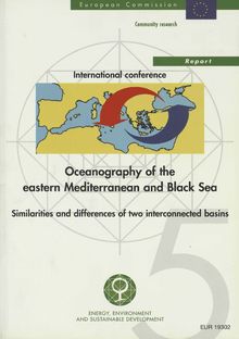 Oceanography of the eastern Mediterranean and Black Sea