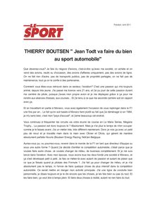 THIERRY BOUTSEN " Jean Todt va faire du bien au sport automobile"