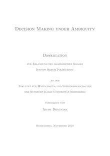 Decision making under ambiguity [Elektronische Ressource] / vorgelegt von Adam Dominiak