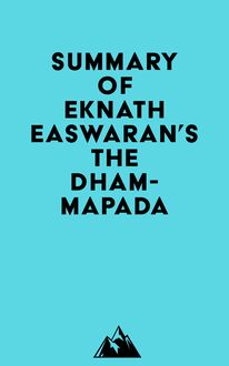 Summary of Eknath Easwaran s The Dhammapada