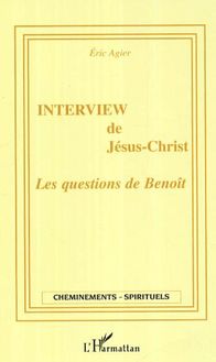 Interview de Jésus-Christ