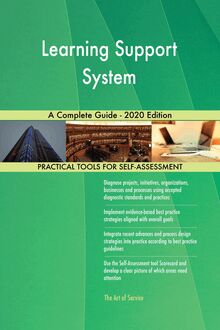 Learning Support System A Complete Guide - 2020 Edition