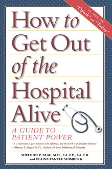 How to Get Out of the Hospital Alive