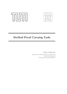 Verified proof carrying code [Elektronische Ressource] / Martin Wildmoser