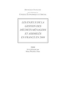 Les enjeux de la gestion des déchets ménagers et assimilés en France en 2008.