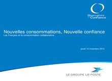 Observatoire de la confiance La Poste : Nouvelles consommations, Nouvelle confiance : Les Français et la consommation collaborative