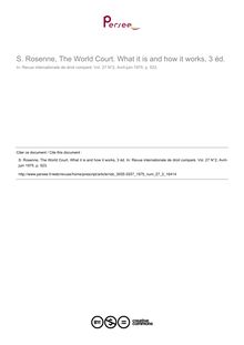 S. Rosenne, The World Court. What it is and how it works, 3 éd. - note biblio ; n°2 ; vol.27, pg 523-523