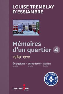 Mémoires d un quartier 4 : 1969-1972