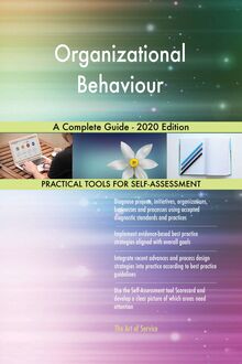 Organizational Behaviour A Complete Guide - 2020 Edition