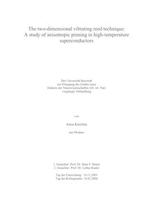 The two-dimensional vibrating reed technique [Elektronische Ressource] : a study of anisotropic pinning in high-temperature superconductors / von Anna Karelina