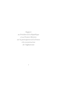 Rapport au Président de la République et au Premier ministre sur la contribution de la France à la reconstruction de l Afghanistan