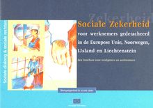 Sociale zekerheid voor werknemers gedetacheerd in de Europese Unie, Noorwegen, IJsland en Liechtenstein