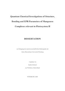 Quantum chemical investigations of structure, bonding and EPR parameters of manganese complexes relevant to photosystem II [Elektronische Ressource] / vorgelegt von Sandra Schinzel