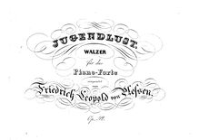 Partition complète, Jugendlust, Op.52, Plessen, Friedrich Leopold von