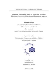 Quantum mechanical study of molecular switches  [Elektronische Ressource] : electronic structure, kinetics and dynamical aspects / vorgelegt von Jadranka Dokić