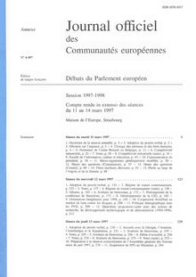 Journal officiel des Communautés européennes Débats du Parlement européen Session 1997-1998. Compte rendu in extenso des séances du 11 au 14 mars 1997
