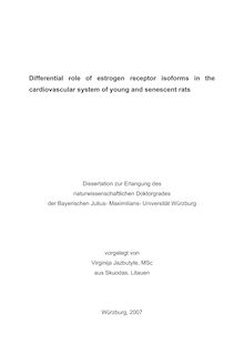 Differential role of estrogen receptor isoforms in the cardiovascular system of young and senescent rats [Elektronische Ressource] / vorgelegt von Virginija Jazbutyte