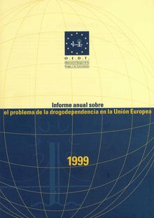 Informe anual de 1999 sobre el problema de la drogodependencia en la Unión Europea resumen
