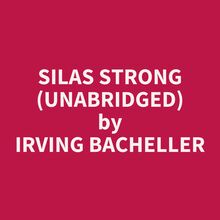 Silas Strong (Unabridged)