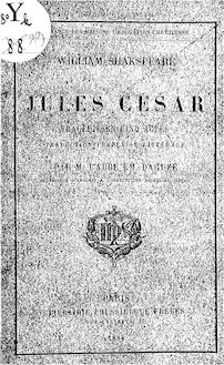 Jules César : tragédie en cinq actes / William Shakspeare ; traduction française littérale, par M. l abbé Em. Daguzé,...
