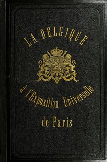 La Belgique à l Exposition universelle de 1878