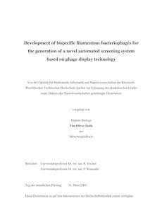 Development of bispecific filamentous bacteriophages for the generation of a novel automated screening system based on phage display technology [Elektronische Ressource] / vorgelegt von Tim Oliver Stolle