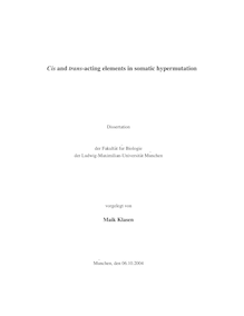 Cis and trans-acting elements in somatic hypermutation [Elektronische Ressource] / vorgelegt von Maik Klasen