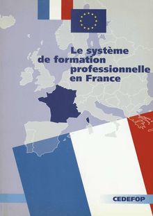 Le système de formation professionnelle en France