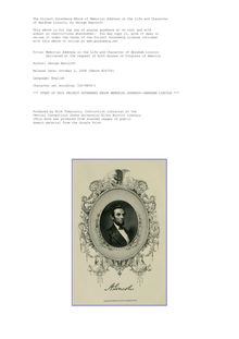 Memorial Address on the Life and Character of Abraham Lincoln - Delivered at the request of both Houses of Congress of America
