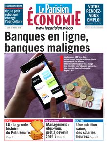 Le Parisien Économie - Banques en ligne, banques malignes