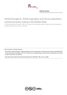 Ashford Douglas E., British dogmatism and French pragmatism, central-local policy making in the Welfare State.  ; n°3 ; vol.24, pg 565-572