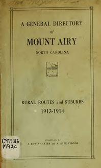 A general directory of Mount Airy, North Carolina : rural routes and suburbs, 1913-1914