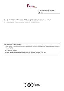 Le procès de l Amoco-Cadiz : présent et voies du futur - article ; n°1 ; vol.31, pg 762-782