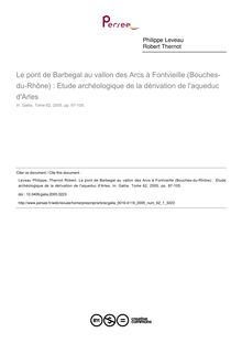 Le pont de Barbegal au vallon des Arcs à Fontvieille (Bouches-du-Rhône) : Etude archéologique de la dérivation de l aqueduc d Arles - article ; n°1 ; vol.62, pg 97-105